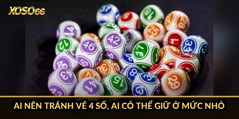 Bao lô 4 số: tỷ lệ 1 ăn 8.880 che mất xác suất 1/10.000 thế nào? 5 Ai nên tránh vé 4 số, ai có thể giữ ở mức nhỏ